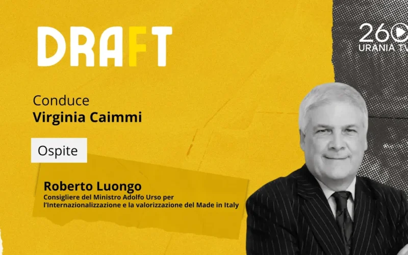 Draft | Roberto Luongo, Consigliere Ministro Urso per l’Internazionalizzazione e Made in Italy