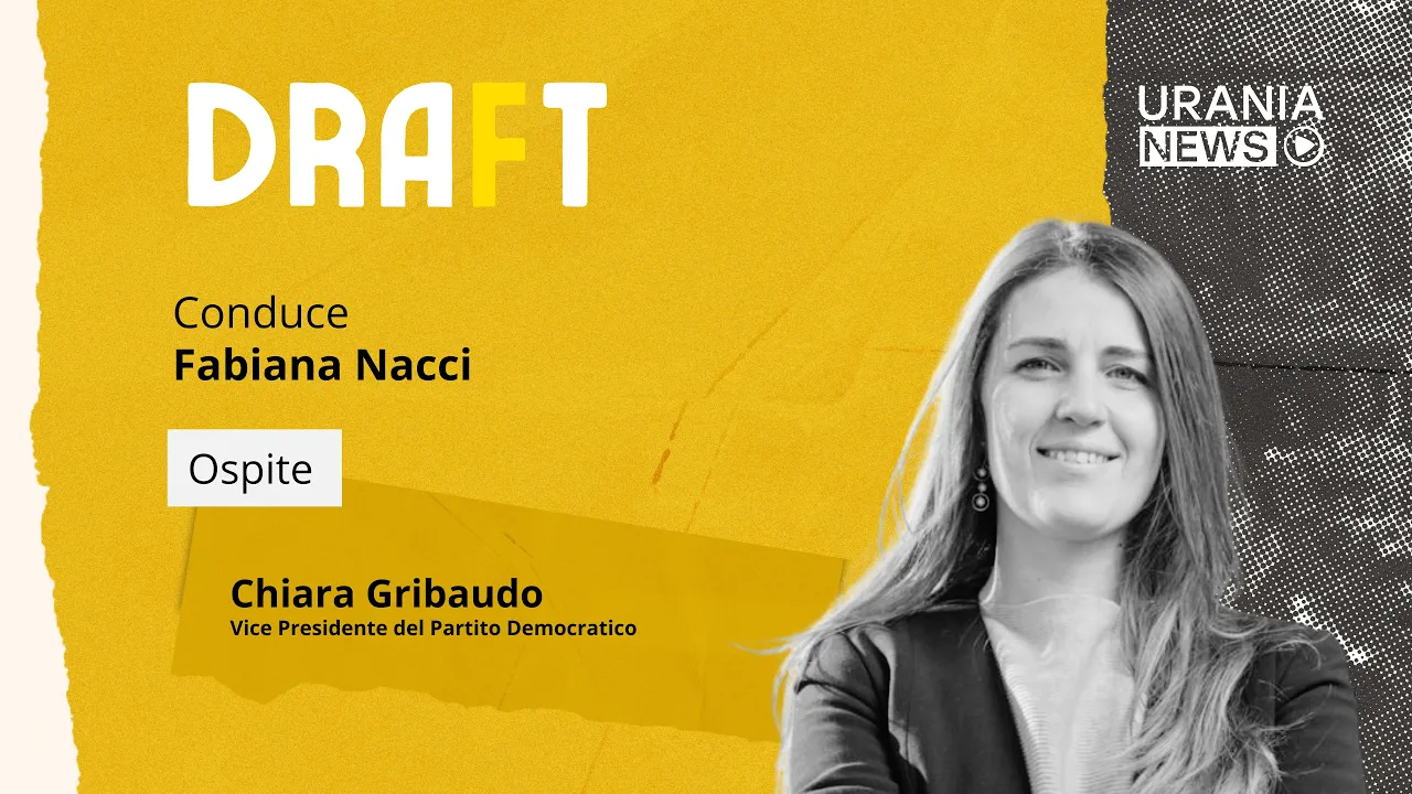 Draft | Chiara Gribaudo, Vicepresidente del Partito Democratico