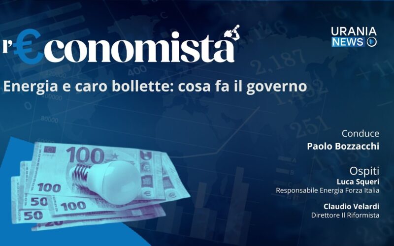 l’€conomista: Energia e caro bollette: cosa fa il governo