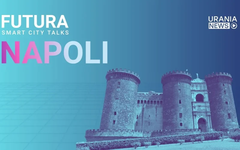FUTURA | NAPOLI: Il futuro della città tra digitale, porto e grandi eventi