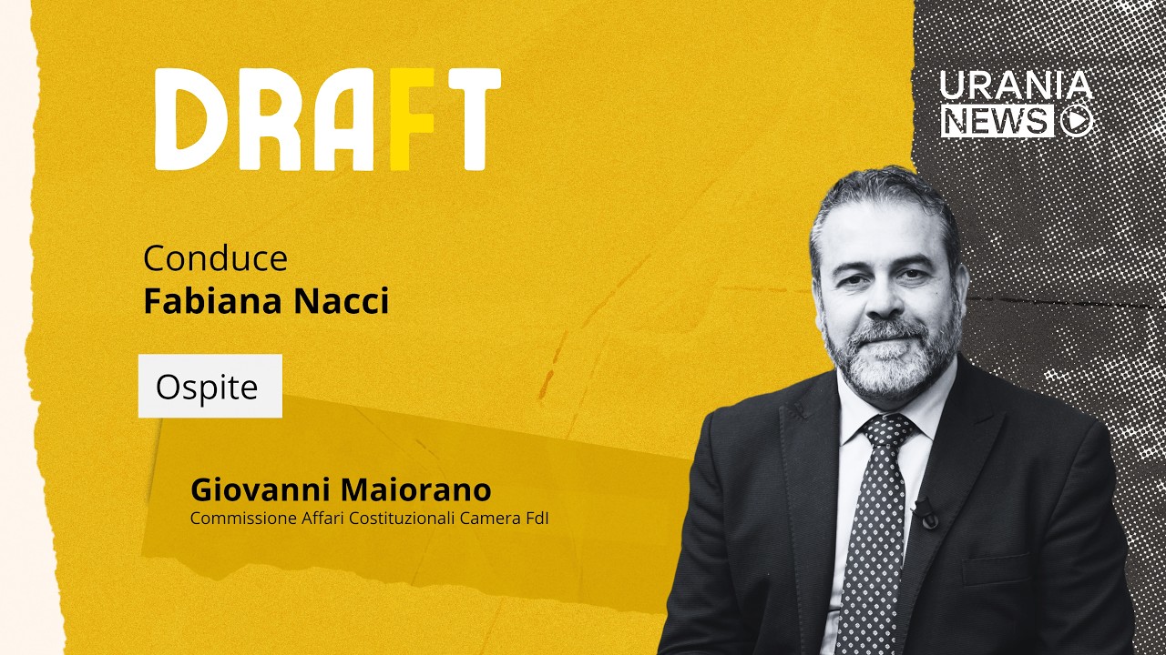 Draft | Giovanni Maiorano, Commissione Affari Costituzionali Camera FdI