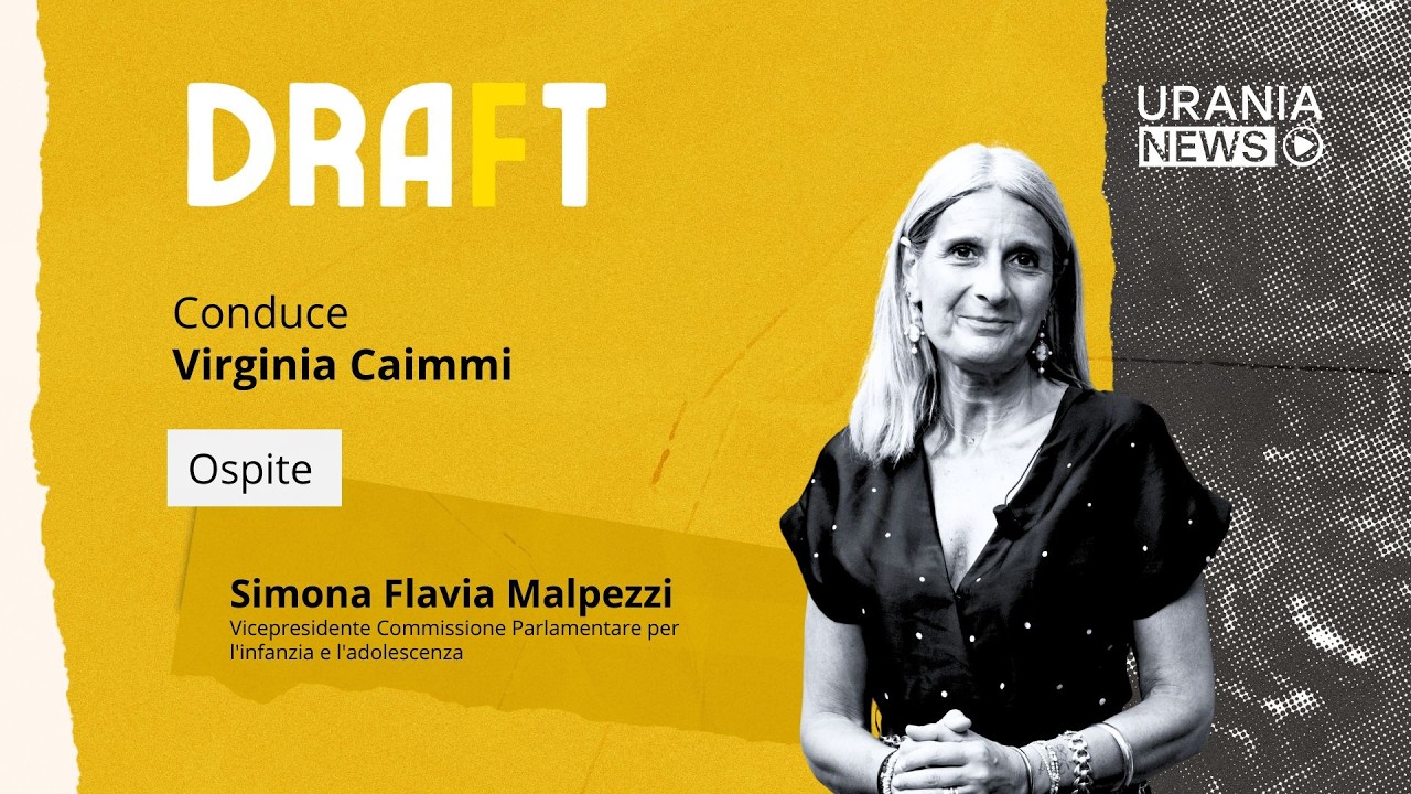 Draft | Simona Flavia Malpezzi (Vicepresidente Comm. Parl. per l&rsquo;infanzia e l&rsquo;adolescenza)
