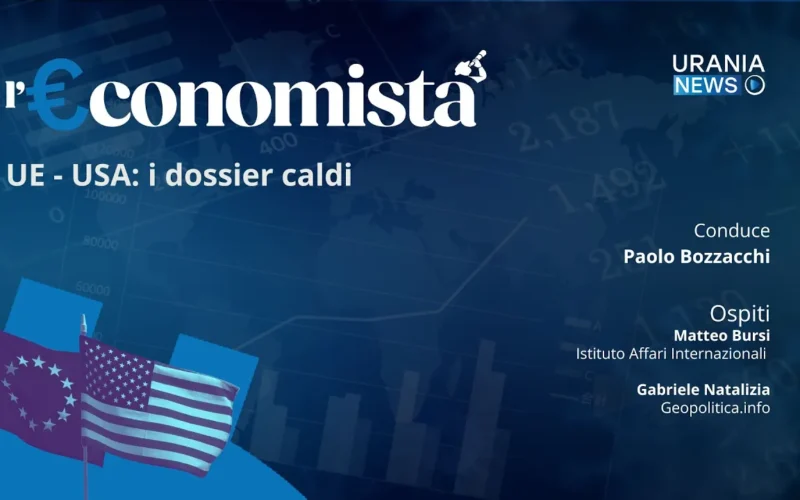 l&rsquo;&euro;conomista | UE &ndash; USA: i dossier caldi